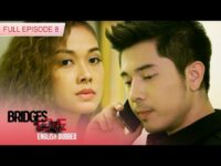 Bridges of Love Episode 8